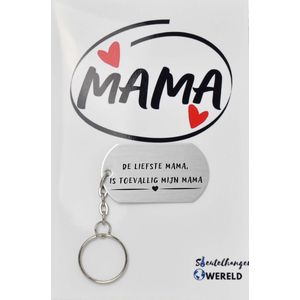 De liefste mama is toevallig mijn mama Sleutelhanger inclusief kaart- mama cadeau - moeder - Leuk kado voor je mama om te geven - 2.9 x 5.4CM