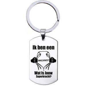 Sleutelhanger RVS - Ik Ben Een Machinist