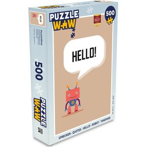 Puzzel Spreuken - Quotes - Hello! - Robot - Tandwiel - Kinderen - Legpuzzel - Puzzel 500 stukjes