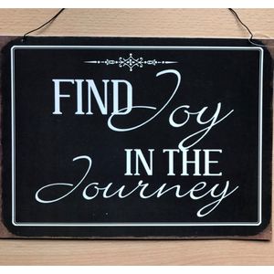 Tekstbord Find joy in the journey