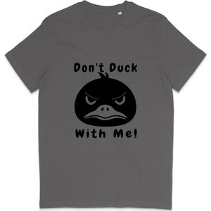 T Shirt Heren Dames - Grappige Eend - Quote: Don't Duck With Me - Grijs - 3XL