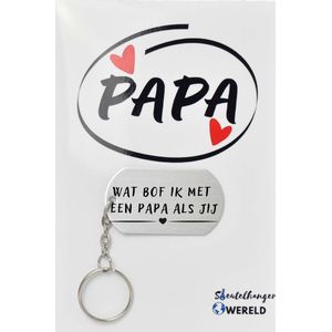 Wat bof ik met een papa als jij Sleutelhanger inclusief kaart - papa cadeau - vader - Leuk kado voor je papa om te geven - 2.9 x 5.4CM
