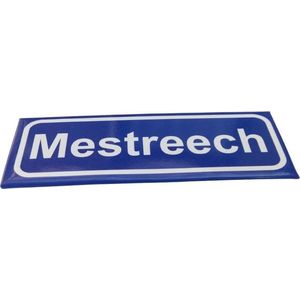 Koelkast magneet plaatsnaambord Mestreech dialect voor Maastricht