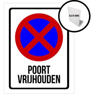 Pictogram/ bord op alu di-bond | ""Poort vrijhouden"" | 19 x 25 cm | Parkeeroverlast | No parking | Garage | Garagepoort | Opvallend | Wit | Roestvrij | Duurzaam | Dikte: 3 mm | Nederlands | 1 stuk