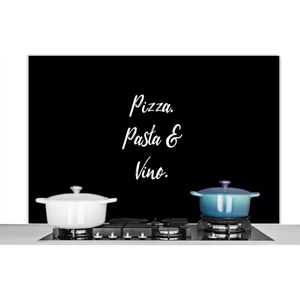 Spatscherm keuken 120x80 cm - Kookplaat achterwand Spreuken - Quotes - Pizza. Pasta & Vino. - Pizza lover - Eten - Muurbeschermer - Spatwand fornuis - Hoogwaardig aluminium