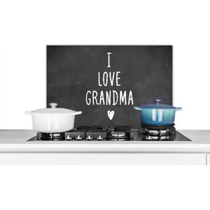 Spatscherm keuken 70x50 cm - Kookplaat achterwand I love grandma - Oma - Quotes - Spreuken - Muurbeschermer - Spatwand fornuis - Hoogwaardig aluminium