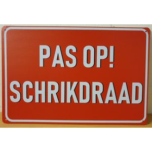 PAS OP SCHRIKDRAAD! Reclamebord van metaal METALEN-WANDBORD - MUURPLAAT - VINTAGE - RETRO - HORECA- BORD-WANDDECORATIE -TEKSTBORD - DECORATIEBORD - RECLAMEPLAAT - WANDPLAAT - NOSTALGIE -WEILAND