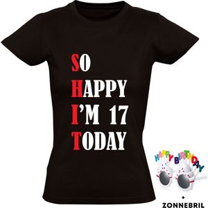 So Happy I'm 17 Today Dames T-shirt met leuke zonnebril - shit - feest - verjaardag - cadeau - verjaardagscadeau - 17 jaar