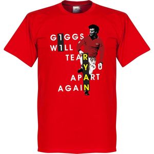 Giggs Will Tear You Apart T-Shirt - XXXL