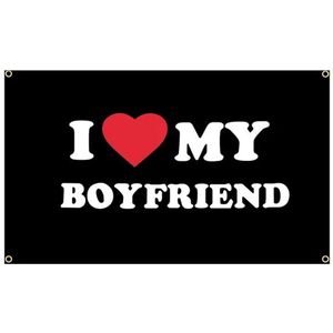 I love my Boyfriend Spandoek - 150 x 90 CM - Verliefd - vriend - vriendin - man - vrouw - valentijnsdag - liefde - relatie - vrijgezellenfeest - Grappig - Gek - Vlag - Voor binnen en buiten - Banner