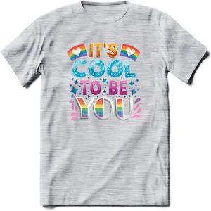 Its Cool To Be You | Pride T-Shirt | Grappig LHBTIQ+ / LGBTQ / Gay / Homo / Lesbi Cadeau Shirt | Dames - Heren - Unisex | Tshirt Kleding Kado | - Licht Grijs - Gemaleerd - M