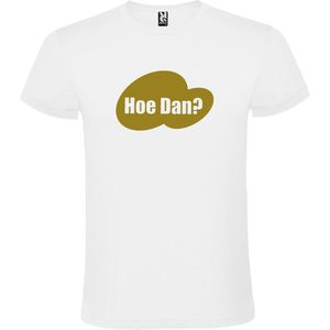 Wit t-shirt met tekst 'Hoe Dan?'  print Goud  size M