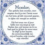 Benza - Delfts Blauwe Spreukentegel - Moeder gedicht Delfs blauwe spreukentegel