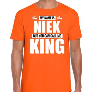Naam cadeau My name is Niek - but you can call me King t-shirt oranje heren - Cadeau shirt o.a verjaardag/ Koningsdag XL