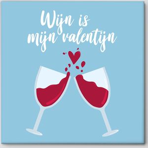 Valentijn tegeltje Wijn is mijn Valentijn |Fotofabriek Valentijn cadeautje voor haar / hem | Valentijn cadeau | Valentijn cadeautje vrouw | Liefdes cadeau