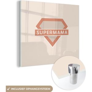 Supermama - Spreuken - Quotes - Mama