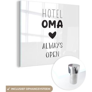 Hotel oma always open - Quotes - Oma - Spreuken