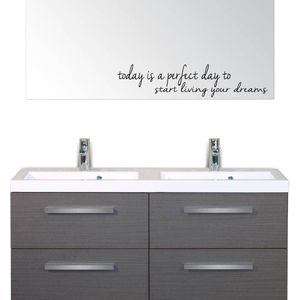 Sticker Today Is A Perfect Day To Start Living Your Dreams - Zwart - 45 x 10 cm - woonkamer slaapkamer engelse teksten toilet wasruimte