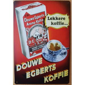 Douwe Egberts Koffie Reclamebord van metaal METALEN-WANDBORD - MUURPLAAT - VINTAGE - RETRO - HORECA- BORD-WANDDECORATIE -TEKSTBORD - DECORATIEBORD - RECLAMEPLAAT - WANDPLAAT - NOSTALGIE -CAFE- BAR -MANCAVE- KROEG- MAN CAVE