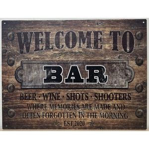 Welcome to Bar houtlook Reclamebord van metaal 33 x 25 cm METALEN-WANDBORD - MUURPLAAT - VINTAGE - RETRO - HORECA- BORD-WANDDECORATIE -TEKSTBORD - DECORATIEBORD - RECLAMEPLAAT - WANDPLAAT - NOSTALGIE -CAFE- BAR -MANCAVE- KROEG- MAN CAVE