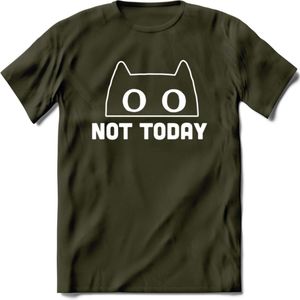 Not Today - Katten T-Shirt Kleding Cadeau | Dames - Heren - Unisex | Kat / Dieren shirt | Grappig Verjaardag kado | Tshirt Met Print | - Leger Groen - S