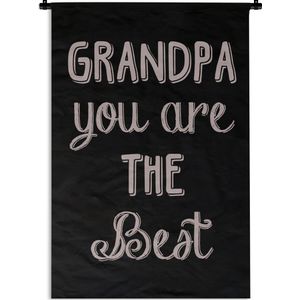 Wandkleed Vaderdag - Vaderdag cadeau / leuk cadeau voor opa tekst - Grandpa you are the best Wandkleed katoen 60x90 cm - Wandtapijt met foto