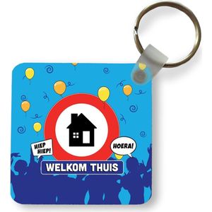 Sleutelhanger - Uitdeelcadeautjes - Spreuken - 'Welkom thuis' - Quotes - Thuis - Plastic