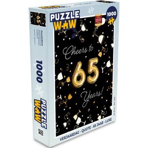 Puzzel Verjaardag - Quote - 65 Jaar - Luxe - Legpuzzel - Puzzel 1000 stukjes volwassenen
