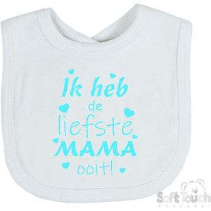 Soft Touch Slabber Slabbetje Slab ""Ik heb de liefste MAMA ooit!"" Moederdag Unisex Katoen Wit/aquablauw Maat 33x22 Cm