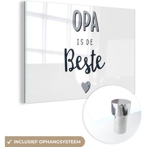 Quotes - Opa is de beste - Vaderdag - Spreuken - Vaderdag cadeautje - Cadeau voor vader en papa
