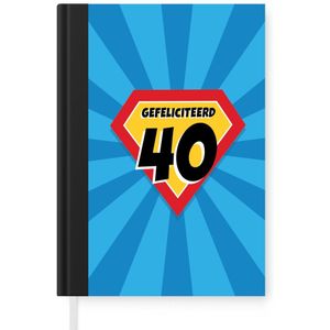 Notitieboek - Schrijfboek - Jubileum cadeau - 40 jaar - Superheld - Notitieboekje klein - A5 formaat - Schrijfblok