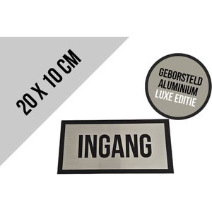 Pictogram/ bordje geborsteld aluminium | ""Ingang"" | Luxe uitvoering | 20 x 10 cm | Dikte: 3 mm | Inkom | Klanten | Onthaal | Openbaar gebouw | Winkel | Retail | Roestvrij | Alu di-bond | 1 stuk