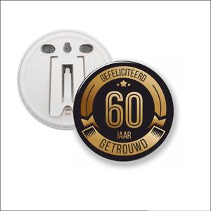 Button Met Clip 58 MM - Gefeliciteerd 60 Jaar Getrouwd
