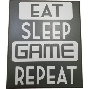 Spreukenbord - Eat - Sleep - Repeat -Game - Quote Gamekamer - Jongenskamer - Slaapkamer - Tekst Computer - Game room