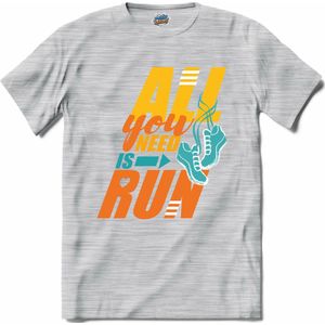 All You Need Is Run | Hardlopen - Rennen - Sporten - T-Shirt - Unisex - Donker Grijs - Gemêleerd - Maat XL