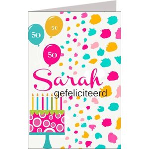 Verjaardagskaart - Sarah Gefeliciteerd - XL formaat - Wenskaart - 50 - Ballonnen - Taart - Gekleurd - Een Stuk