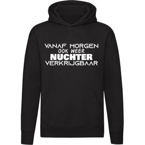 Vanaf morgen ook weer nuchter verkrijgbaar | drinken | drank | zuipen | bier | alcohol | kroeg | feest | festival | grappig | Unisex | Trui | Hoodie | Sweater | Capuchon | Zwart