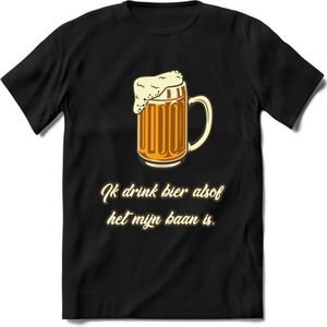 Ik Drink Bier Alsof Het Mijn Baan IsT-Shirt | Bier Kleding | Feest | Drank | Grappig Verjaardag Cadeau | - Zwart - XXL