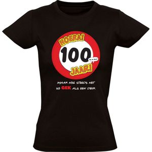 Hoera 100 Jaar! Maar nog steeds zo gek als een deur! Dames T-shirt | Jarig Honderd | 100e verjaardag kado | Shirt