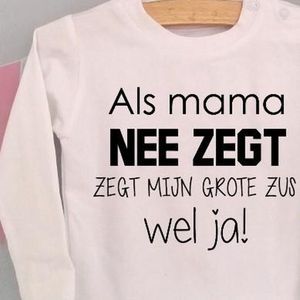 Baby rompertje met tekst voor kleine zus little sis sister broer bro brother | Als mama nee zegt zegt mijn grote zus wel ja | Lange mouw | wit | maat 62-68 | Zwangerschapsaankondiging zwangerschap aankondiging shirt Kraamcadeau bekendmaking