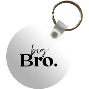 Sleutelhanger - Grote broer - Broers - Big bro - Quotes - Spreuken - Plastic - Rond - Uitdeelcadeautjes