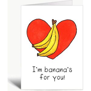 I'm banana's for you - Valentijnskaart - Wenskaart met envelop - Liefde - Bananen - Woordgrapjes - Engels - Humor - Grappig