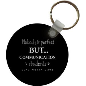 Sleutelhanger - Studie - Communicatie - Student - Onderwijs - Spreuken - Plastic - Rond - Uitdeelcadeautjes