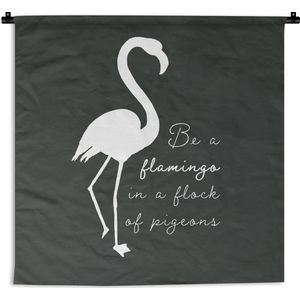 Wandkleed - Wanddoek - Flamingo - Silhouette - Letters - Quotes - 180x180 cm - Wandtapijt