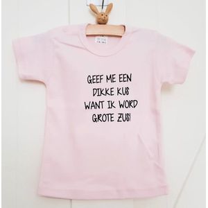 Shirt baby tekst meisje Geef me een dikke kus want ik word grote zus korte mouw T-Shirt | roze | maat 74