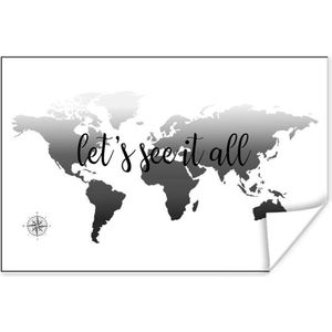 Poster Wereldkaart met de tekst 'let's see it all' - zwart wit - 180x120 cm XXL