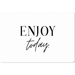 Muismat XXL - Bureau onderlegger - Bureau mat - Tekst - Enjoy the day - Quotes - Zwart wit - 120x80 cm - XXL muismat