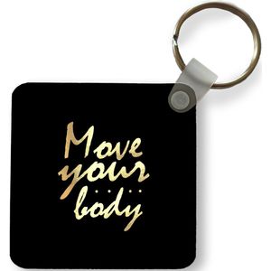 Sleutelhanger - Quote - Dansen - Goud - Zwart - Plastic - Rond - Uitdeelcadeautjes