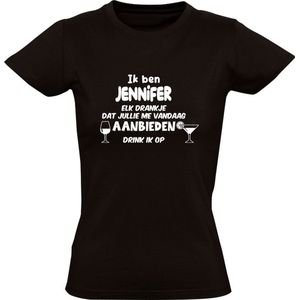 Ik ben Jennifer, elk drankje dat jullie me vandaag aanbieden drink ik op Dames T-shirt | jarig | verjaardag | vrijgezellenfeest | kado | naam