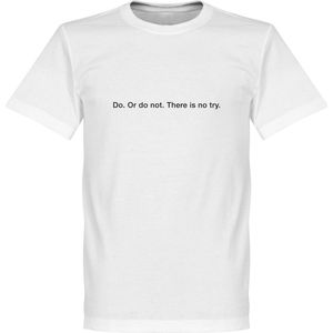 Do or Do Not, There is no Try T-Shirt - Wit - XL